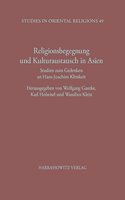 Religionsbegegnung Und Kulturaustausch in Asien