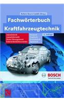 Fachworterbuch Kraftfahrzeugtechnik: Autoelektrik, Autoelektronik, Motor-Management, Fahrslcherheitssysteme