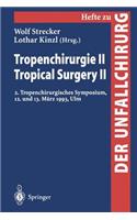 Tropenchirurgie II / Tropical Surgery II