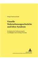 Visuelle Wahrnehmungsschwaeche und Irlen-Syndrom