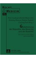 Globalisierung Der Biopolitik, Des Biorechts Und Der Bioethik?