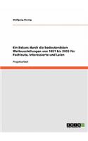 Exkurs durch die bedeutendsten Weltausstellungen von 1851 bis 2005 für Fachleute, Interessierte und Laien