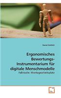 Ergonomisches Bewertungs- Instrumentarium für digitale Menschmodelle