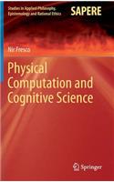 Physical Computation and Cognitive Science
