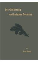Die Einführung Ausländischer Holzarten in Die Preußischen Staatsforsten Unter Bismarck Und Anderes