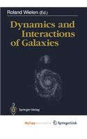 Dynamics and Interactions of Galaxies