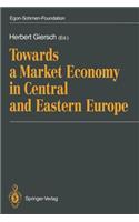 Towards a Market Economy in Central and Eastern Europe