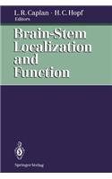 Brain-Stem Localization and Function