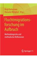 Fluchtmigrationsforschung Im Aufbruch