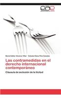 Las Contramedidas En El Derecho Internacional Contemporaneo: (Spanish)