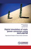 Digital simulation of static power converters using MATLAB/PSB