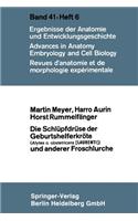 Schlüpfdrüse Der Geburtshelferkröte (Alytes O. Obstetricans [Laurenti]) Und Anderer Froschlurche