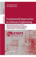 Fundamental Approaches to Software Engineering: 18th International Conference, Fase 2015, Held as Part of the European Joint Conferences on Theory and Practice of Software, Etaps 2015, London, Uk,