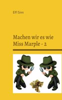 Machen wir es wie Miss Marple - 2: Cosy-Crime-Geschichten