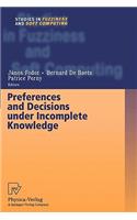 Preferences and Decisions Under Incomplete Knowledge
