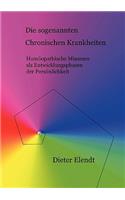 sogenannten "chronischen Krankheiten": Homöopathische Miasmen als Entwicklungsphasen der Persönlichkeit