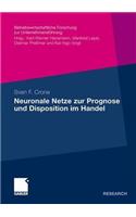 Neuronale Netze Zur Prognose Und Disposition Im Handel
