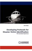 Developing Protocols for Disaster Victim Identification