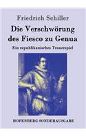 Die Verschwörung des Fiesco zu Genua: Ein republikanisches Trauerspiel(German)