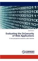 Evaluating the [In]security of Web Applications