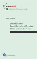 United Nations Peace Operations Revisited: A Critical Assessment After 75 Years