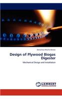 Design of Plywood Biogas Digester