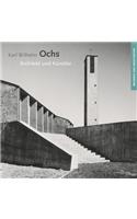 Karl Wilhelm Ochs: Architekt Und Kunstler