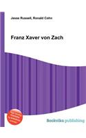 Franz Xaver Von Zach: (English)