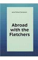 Abroad with the Fletchers
