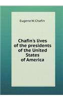 Chafin's Lives of the Presidents of the United States of America