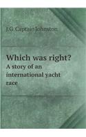 Which was right? A story of an international yacht race