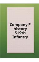 Company F history 319th Infantry