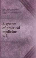 system of practical medicine