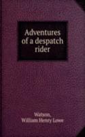 Adventures of a despatch rider