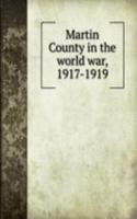 Martin County in the world war, 1917-1919