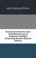 RUSSIAN GRAMMAR FOR CLASS AND REFERENCE