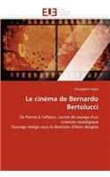Le cinéma de bernardo bertolucci: (Omn.Univ.Europ.)