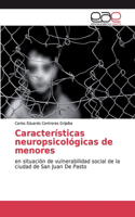 Características neuropsicológicas de menores