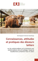 Connaissances, attitudes et pratiques des éleveurs laitiers