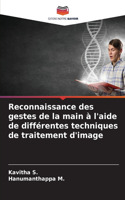 Reconnaissance des gestes de la main à l'aide de différentes techniques de traitement d'image