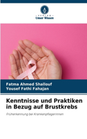 Kenntnisse und Praktiken in Bezug auf Brustkrebs