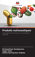 Produits nutraceutiques