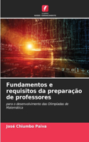 Fundamentos e requisitos da preparação de professores