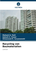 Recycling von Baumaterialien