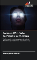 Somnus IV