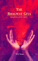 Bhagwat Gita: Symphony of the Spirit