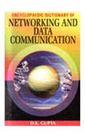 Encyclopaedic Dictionary of Networking & Data Communication (3 Vols Set)