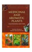 Medicinal and Aromatic Plants: Cultivation & Uses