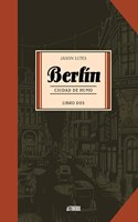 Berlin 2. Ciudad de Humo