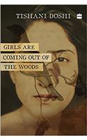 Girls Are Coming Out of the Woods